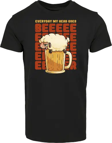 Everyday My Hd Goes BEER