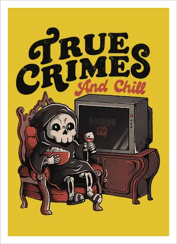 True Crimes and Chill