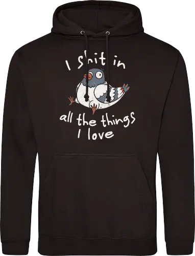 I Shit in All the Things I Love
