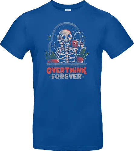 Overthink Forever