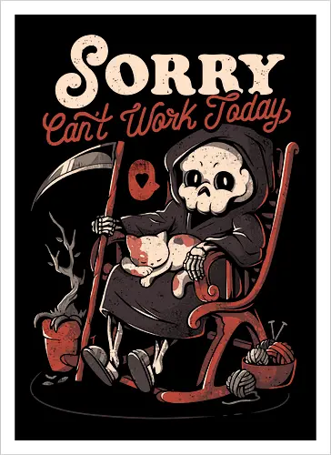 Can’t Work Today