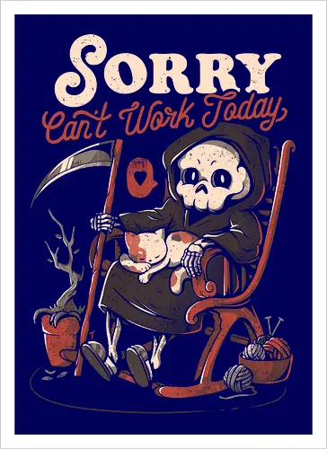 Can’t Work Today