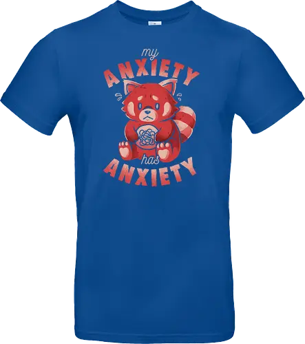 My Anxiety Has Anxiety - Funny Sarcasm Red Panda Gift