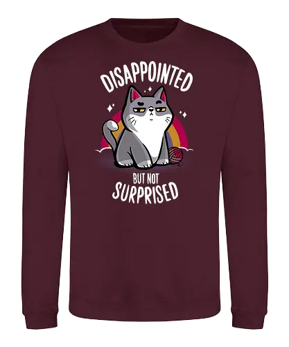 Meh...ow - meh, cat, katze, Statement, Disappointed - Sweatshirt