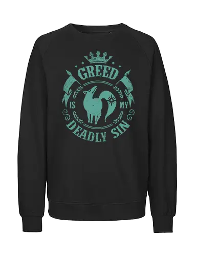 Greed is my sin - Sünde, Todsünde, anime, Habgier, seven deadly sins - Fairtrade Sweatshirt