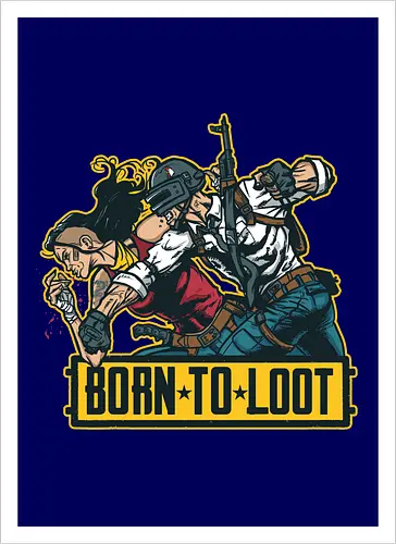 Born to Loot