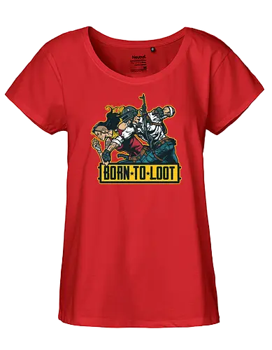 Born to Loot - pubg, gaming, games - Fairtrade Girl Shirt