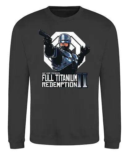 Full Titanium Redemption - robocop, 80s, action, dystopie, movie, classic, scifi - Sweatshirt