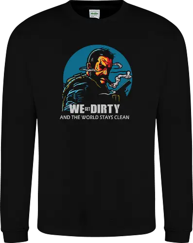 We Get Dirty