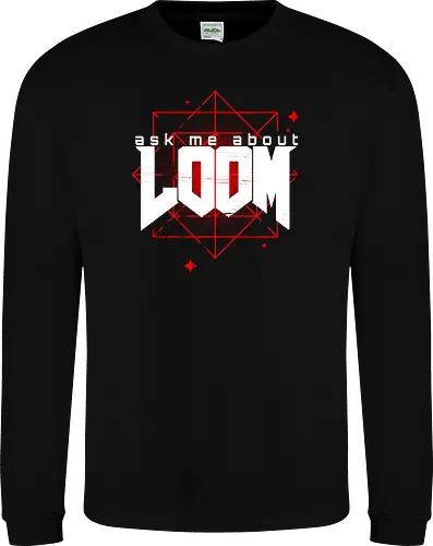 Ask me about Loom