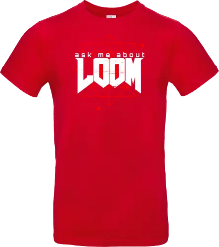Ask me about Loom