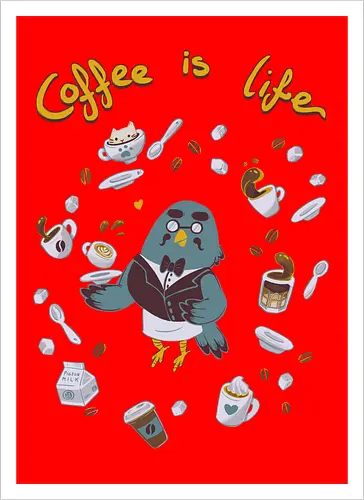 Coffee Is Life