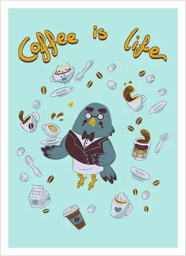 Coffee Is Life