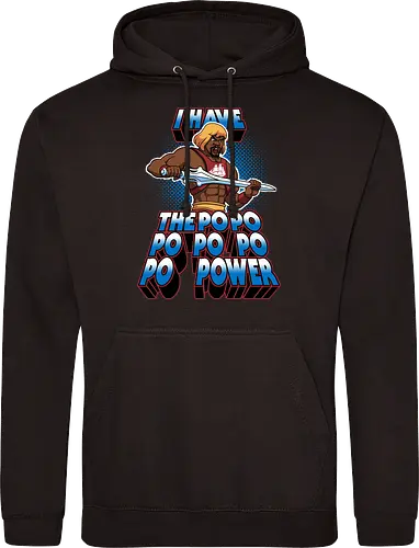 I HAVE THE PO PO PO PO PO PO POWER