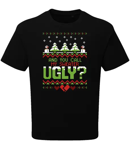 YOU call me UGLY?!