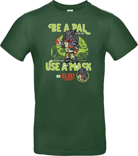 Be a pal like the Predator