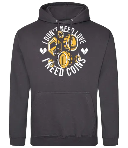 I need Coins - coin, münzen, money, gaming - Standard Hoodie