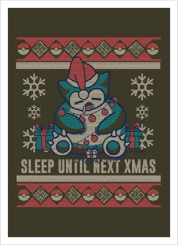 Sleep until next X-mas!