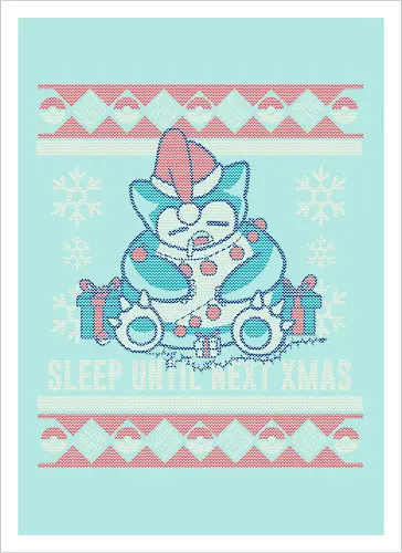 Sleep until next X-mas!