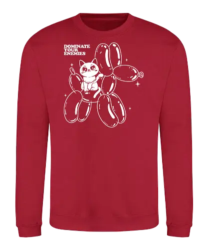 Dominate your enemies - cat, balloon, dog, Relationship - Sweatshirt