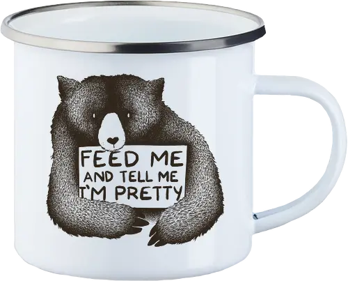 Feed me and tell me I'm pretty