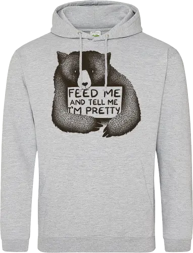 Feed me and tell me I'm pretty