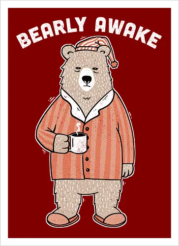 Bearly Awake