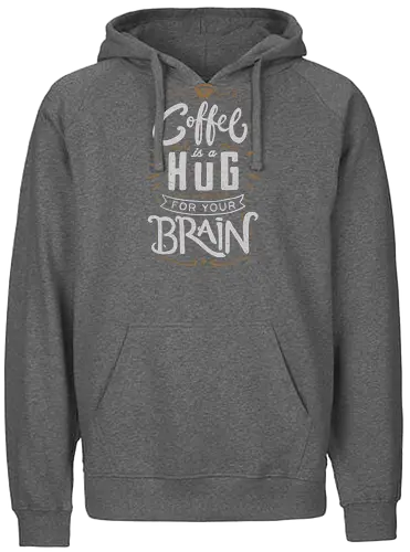 A Hug for the Brain - coffee, kaffee, hug, umarmung, lettering, letters, monday, mornings - Fairtrade Hoodie