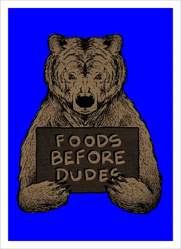 Foods before Dudes