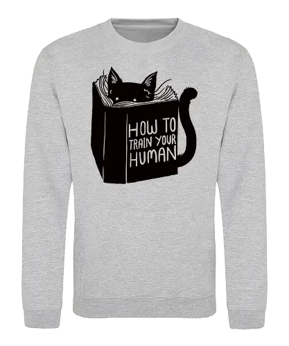 How to train your Human - cat, katze, how to train, anleitung, manual - Sweatshirt