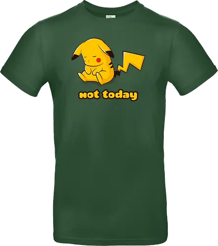 Not Today