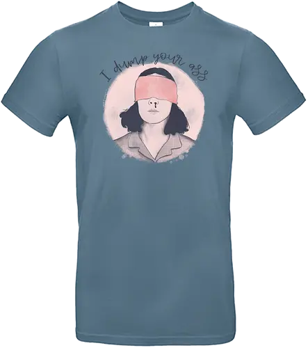 I dump your ass - serie, stranger, 80s, eleven, Strange - Standard T-Shirt