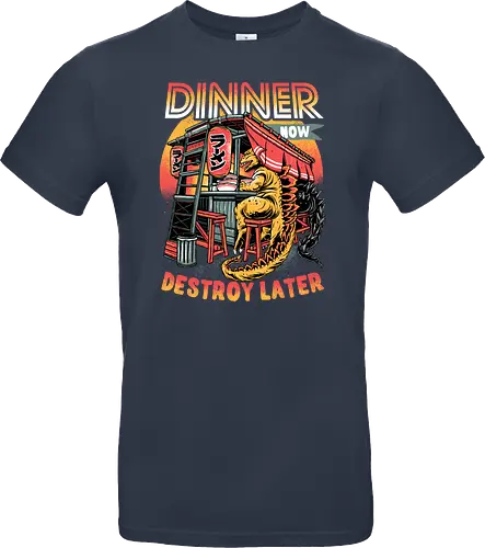 Dinner Now Destroy Later