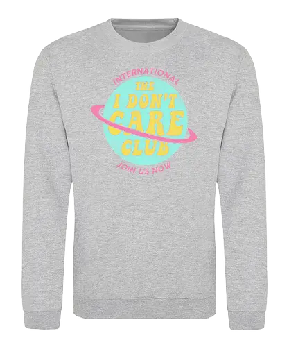 The Club - fun, I don't care, club - Sweatshirt