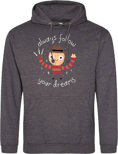 Always follow your Dreams