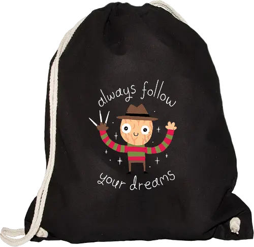 Always follow your Dreams