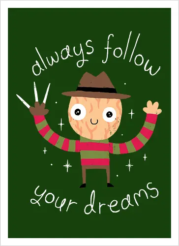 Always follow your Dreams
