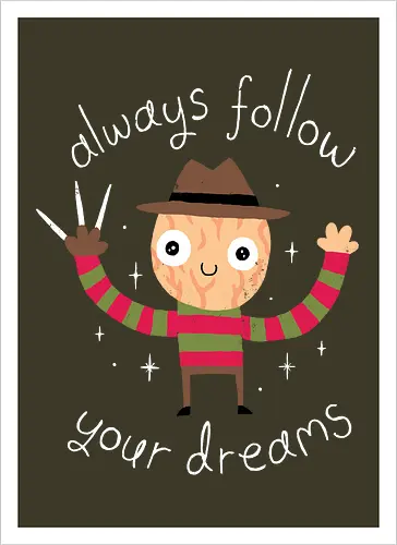 Always follow your Dreams