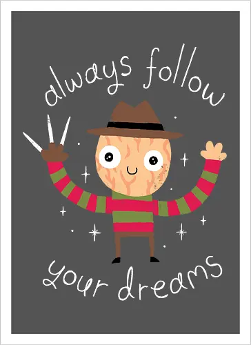 Always follow your Dreams