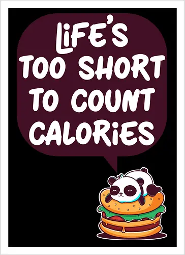 Life's too short