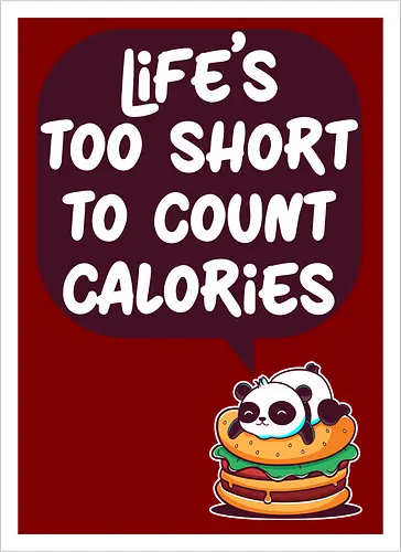 Life's too short