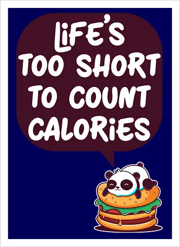 Life's too short