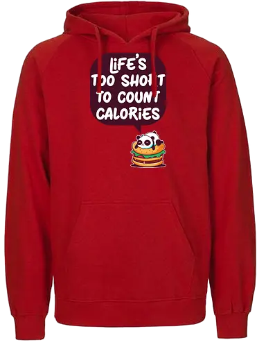 Life's too short - panda, calories, kalorien, food, fast food - Fairtrade Hoodie