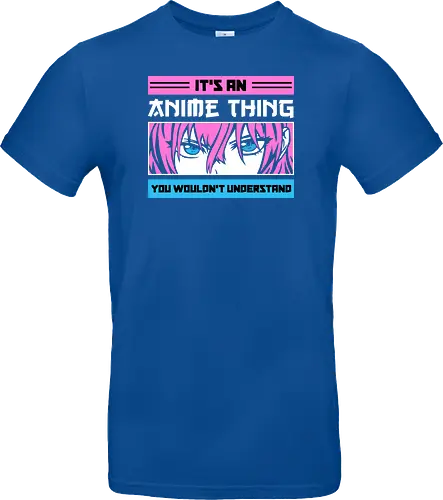 Its an Anime Thing
