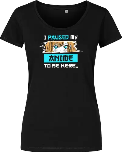 paused my anime for you