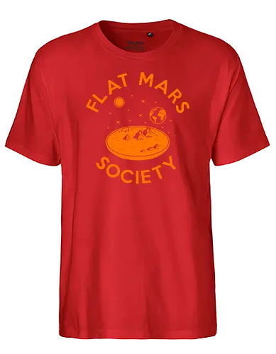 Flat Mars Society - mars, tfes, aluhut, verschwörung, conspiracy, flat rth society - Fairtrade T-Shirt