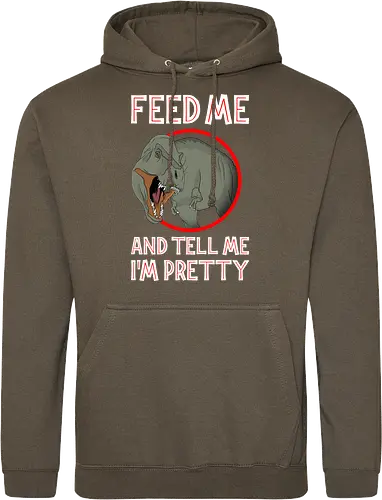 Feed me and tell me i'm pretty