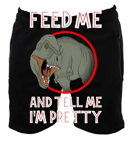 Feed me and tell me i'm pretty