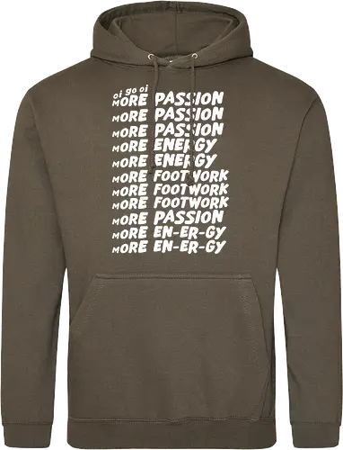 Oi go oi more passion more energy