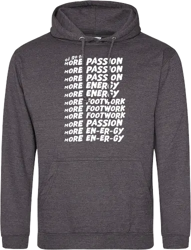 Oi go oi more passion more energy